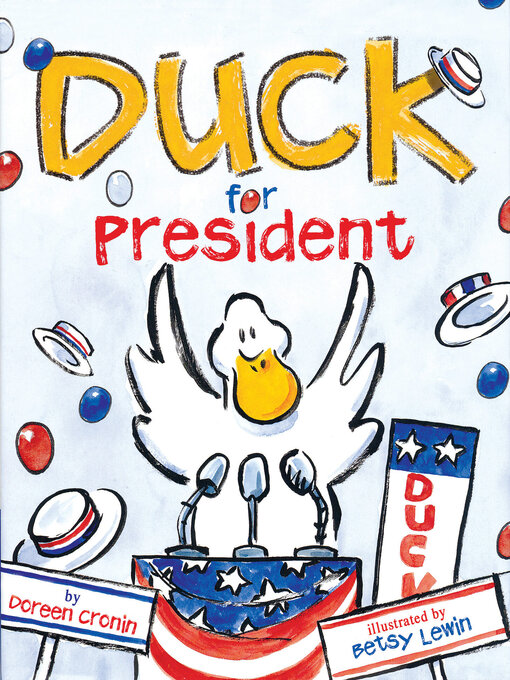 Title details for Duck for President by Doreen Cronin - Available